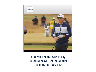 Cameron Smith, Original Penguin Tour Player